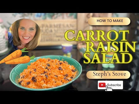 Carrot Raisin Salad - Steph’s Stove