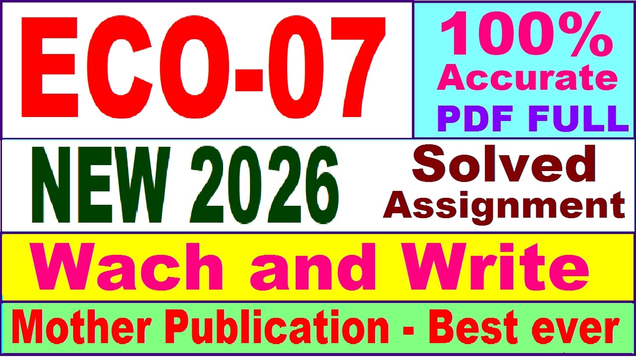 ECO 07 solved assignment 2026 in English || eco 07 solved assignment 2026 || ignou eco7