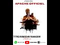 APACHE OFFICIEL Ramadan Ramadan Nouveau Single Son Officiel