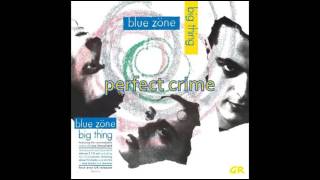 Blue Zone - PERFECT CRIME