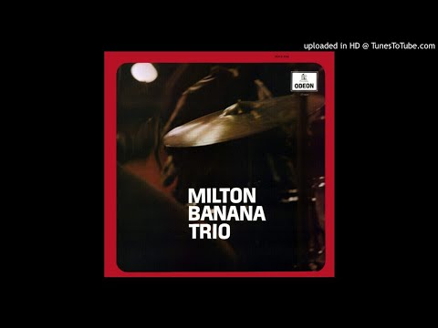 Milton Banana Trio - 05 - Custe O Que Custar