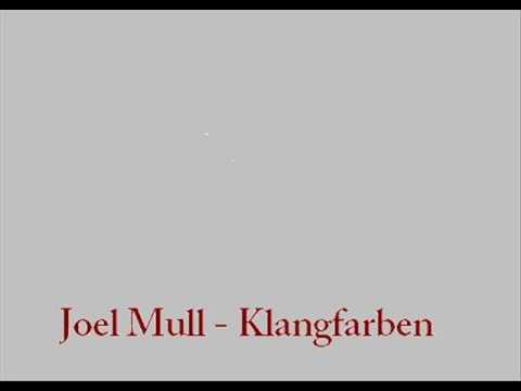 Joel Mull - Klangfarben