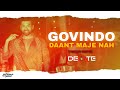 Govindo Daant Maje Nah | Tapori Remix | DJ DELATE | Raktabeej | Ankush | Surojit | Nandita