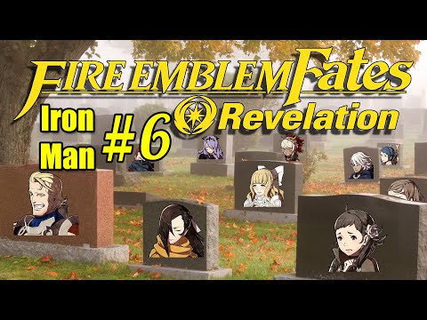 Fire Emblem Fates: Revelation Iron Man Lunatic Part 6
