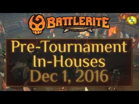 2016/12/01: Pre-Tournament In-Houses - Battlerite