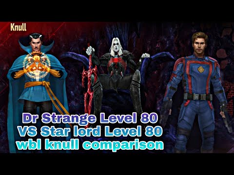 Dr Strange Level 80 VS Star lord Level 80 wbl knull comparison - Marvel Future Fight