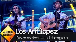 Los Antílopez cantan en directo en 'El Hormiguero 3.0' - El Hormiguero 3.0