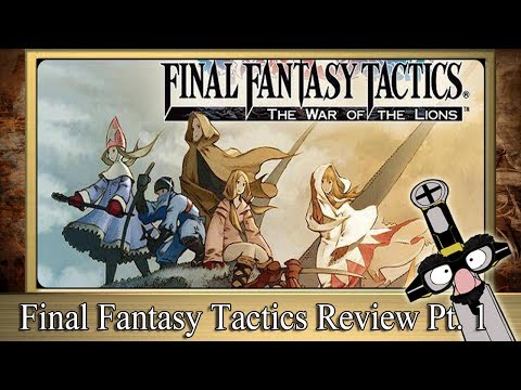 The RPG Fanatic Review Show - ★ Final Fantasy Tactics Review ( part 1)  ★