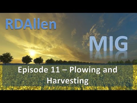 Farming Simulator 15 MIG E11 - Plowing and Harvesting