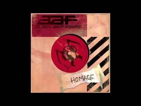 Alien Ant Farm - Homage (OFFICIAL)