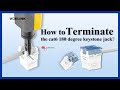 How to Terminate the CAT6 180 Degree RJ45 Keystone Jacks｜VCELINK