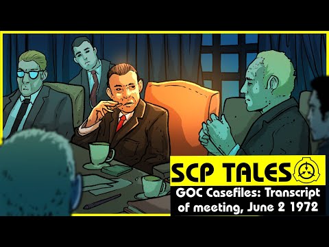 GOC Casefiles: Transcript of meeting, June 2 1972 (SCP Orientation Tales)