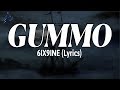 GUMMO 6IX9INE Lyrics