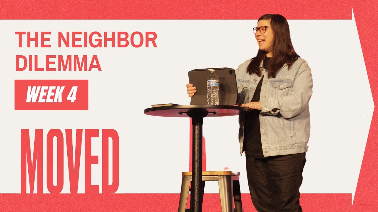 Moved Week 4: The Neighbor Dilemma