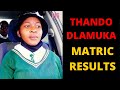 Thando Ka Siyacela Dlamuka Matric Results