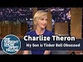 Charlize Theron's Son Is Tinker Bell Obsessed