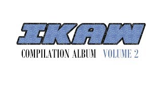 IKAW Compilation Album | Volume 2