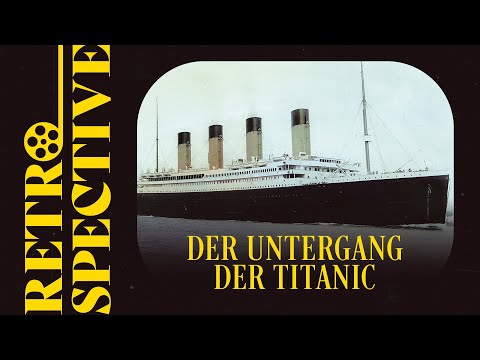 "Der unsinkbare Koloss" | Originalaufnahmen der Titanic