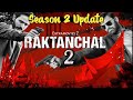 Raktanchal Season 2 Update| Raktanchal Season 2 Final Release Date? Season 2 Kab Aayega!EXTRAMOVIESZ