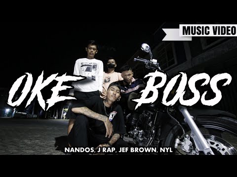 NANDOS - OKE BOSS Feat. J RAP , JEF BROWN , NYL ( Official Music Video )