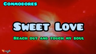 Sweet Love lyrics official 2022 ~ Commodores tribute