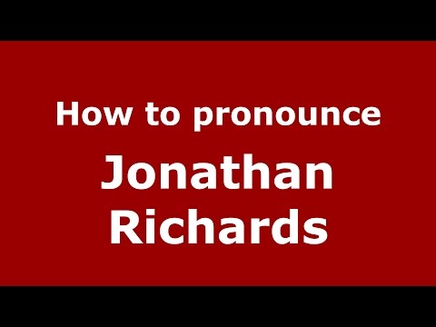 How to pronounce Jonathan Richards (American English/US)  - PronounceNames.com