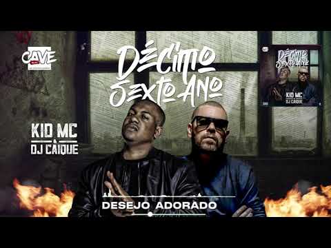 Kid MC e Dj Caique - Desejo Adorado
