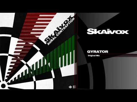 Skaivox - Gyrator (Original Mix)