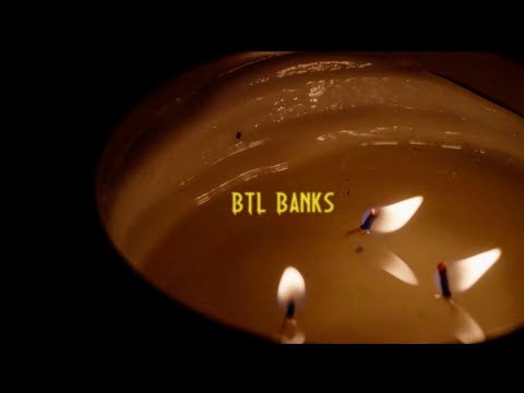 BTL Banks - How Im Feeling (Official Video)
