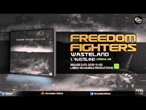 Freedom Fighters - Wasteland (Original Mix)