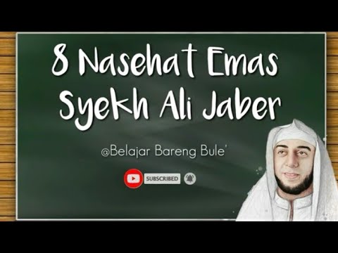 8 Nasehat Emas Syeh Ali Jaber