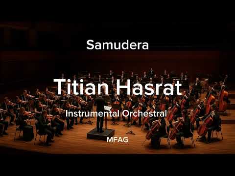Samudera | Titian Hasrat | Instrumental Orchestra 