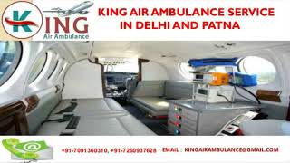 Best and Hi-Tech King Air Ambulance in Delhi and Patna