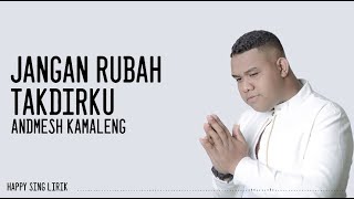 Download lagu Andmesh Kamaleng Jangan Rubah Takdirku... mp3