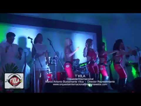 Orquesta Show Internacional T'kila - Esta noche & Lejos de ti