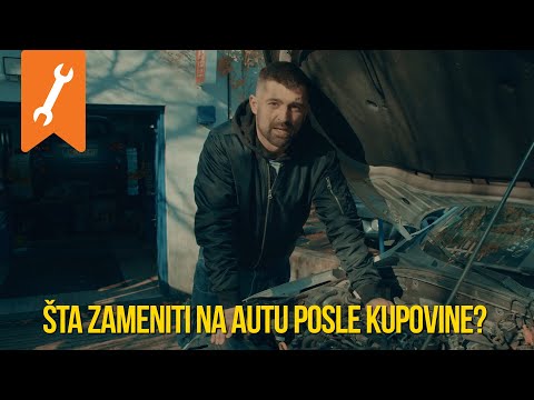 Šta zameniti na autu posle kupovine?