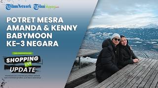 Amanda Manopo Hamil Besar, Intip Potret Babymoon Bareng Kenny Austin di Eropa