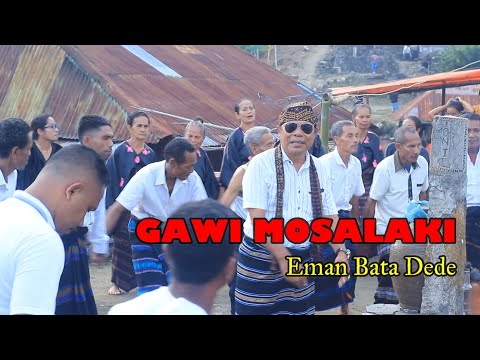 Gawi Mosalaki 🔥Eman Bata Dede