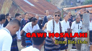 Download lagu Gawi Mosalaki 🔥Eman Bata Dede mp3