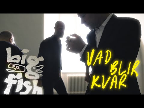 Big Fish "Vad blir kvar" (Official video)