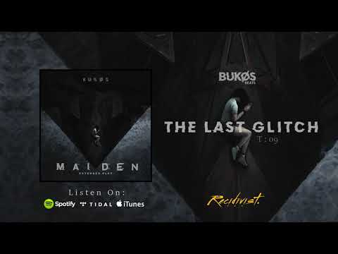 BUKOS - THE LAST GLITCH