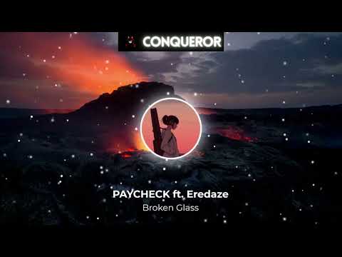 "Braken Glass" - PAYCHECK (feat. Eredaze)