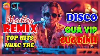 Download lagu LIÊN KHÚC NHẠC TRẺ REMIX SÔI ĐỘNG DISCO HAY NGHE PHÊ - TOP HITS NHẠC TRẺ AI NGHE CỦNG THÍCH mp3