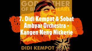 Download lagu 7 Didi Kempot & Sobat Ambyar Orchestra - Kangen Neng Nickerie (Bebas Iklan) mp3 Download lagu 7 Didi Kempot & Sobat Ambyar Orchestra - Kangen Neng Nickerie (Bebas Iklan) mp3