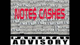 Note$ Cashes - Ft (Kortney Stylez Money) - Lost Kennedy Money.