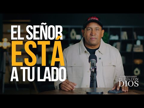 El Señor está a tu lado |  Pastor Juan Carlos Harrigan | Comenzando tu día con Dios