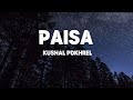 Paisa ~ Kaushal Pokhrel ( slowed + reverb ) | Seven hundred fifty ft. | @SOULOUTLOFIS
