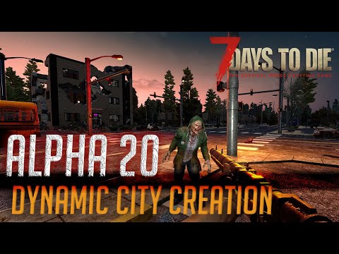 Alpha 20 7 Days to Die News – Dynamic City Generation and New City District Tiles