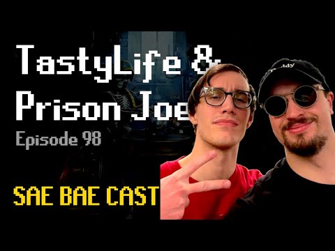 TastyLife & Prison Joe - Fitness, Podcasting, Collaboration, Expanding Horizons | Sae Bae Cast 98