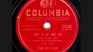 STEP IT UP AND GO  -  BLIND BOY FULLER